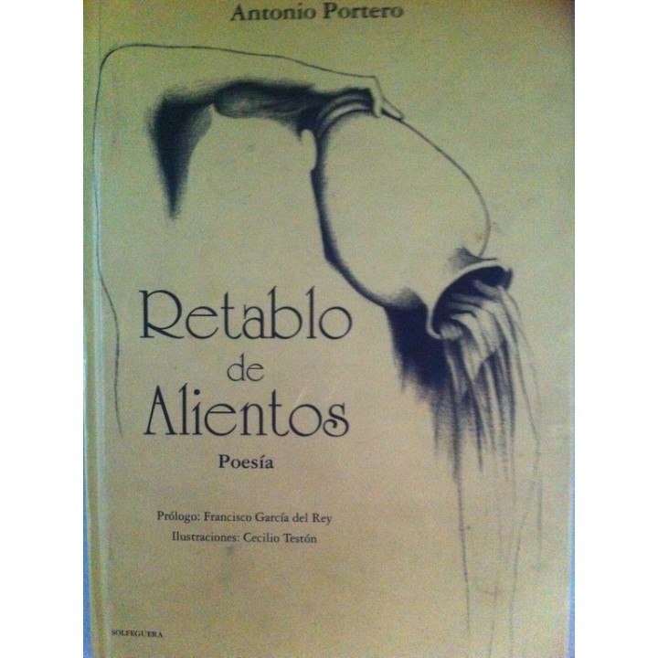 RETABLO DE ALIENTOS - Antonio Portero